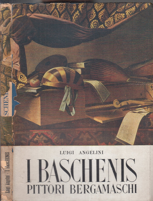 LT- I BASCHENIS PITTORI BERGAMASCHI- LUIGI ANGELINI- OROBICHE--- 1943- BS-YFS478