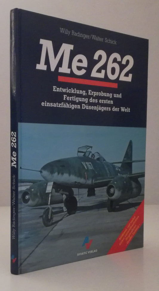 LM- ME 262 - WILLY RADINGER WALTER SCHICK - AVIATIC VERLAG --- 1992 - C - ZFS795