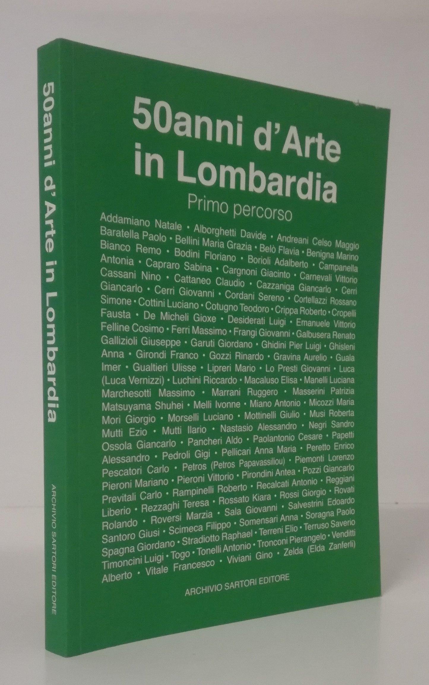 LT- 50 ANNI D'ARTE IN LOMBARDIA  - ARCHIVIO SARTORI EDITORE - 2016 - B - YFS843
