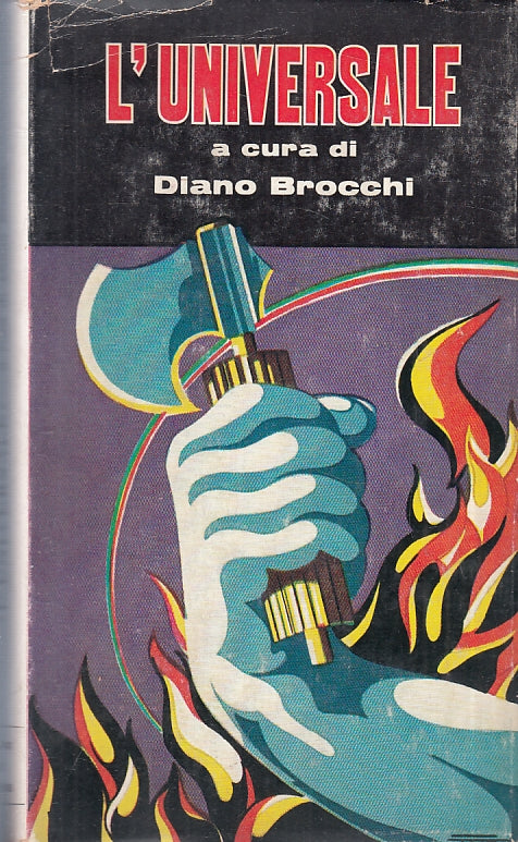LZ- L'UNIVERSALE - DIANO BROCCHI - LE EDIZIONI DEL BORGHESE --- 1969- CS- ZFS279