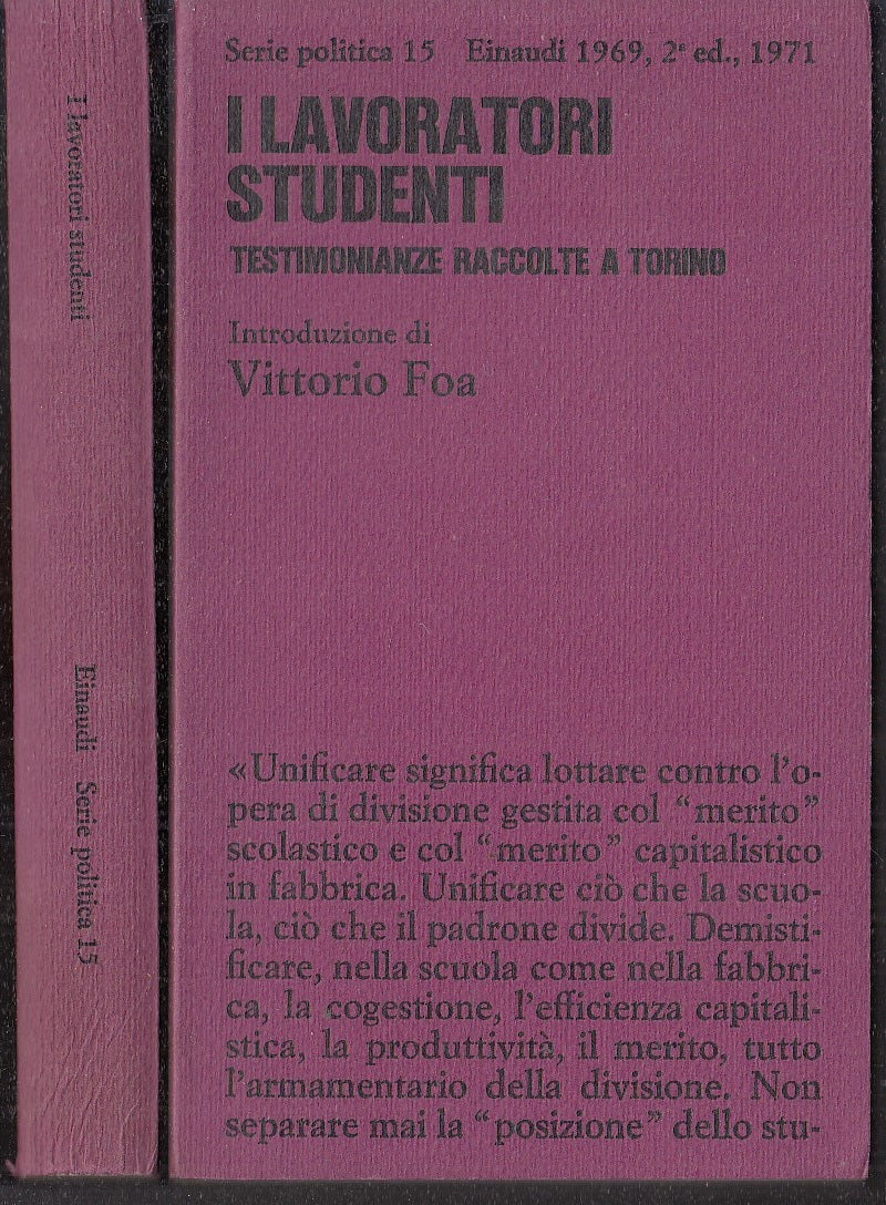 LS- I LAVORATORI STUDENTI - FOA - EINAUDI - SERIE POLITICA 15 -- 1971 - B - XFS