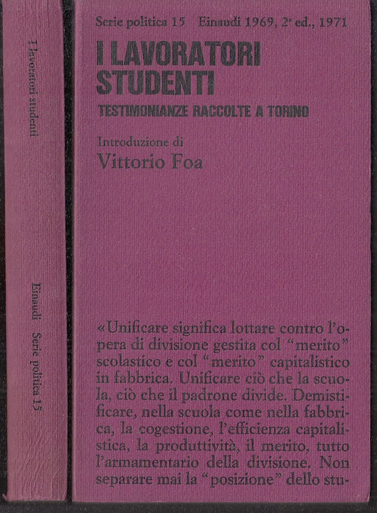 LS- I LAVORATORI STUDENTI - FOA - EINAUDI - SERIE POLITICA 15 -- 1971 - B - XFS