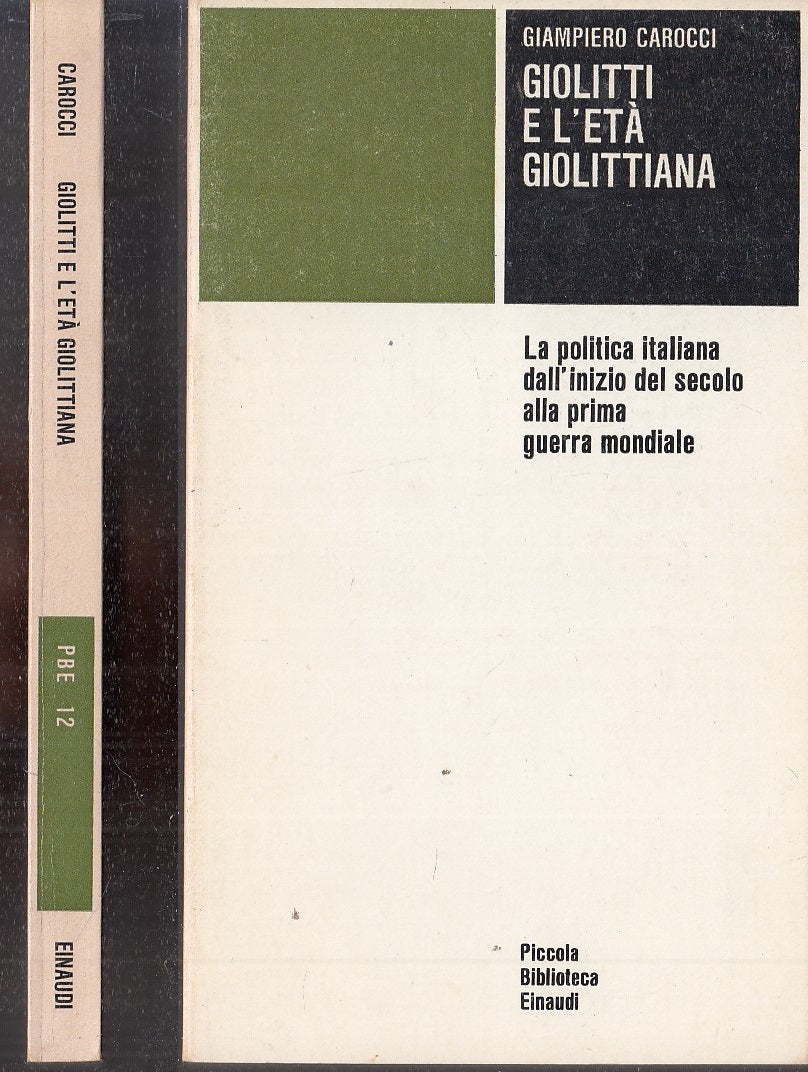 LS- GIOLITTI E L'ETA' GIOLITTIANA - GIAMPIERO CAROCCI- EINAUDI- PBE 12--- B- XFS