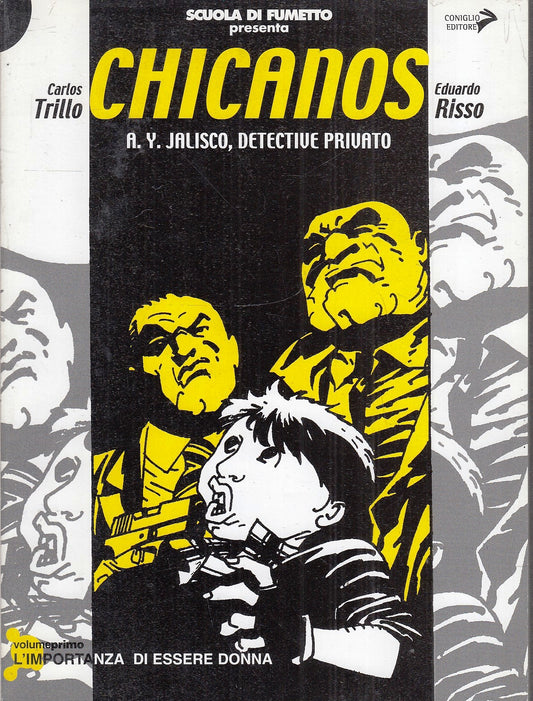 FV- SCUOLA DI FUMETTO CHICANOS N.1 JALISCO- TRILLO RISSO- CONIGLIO- 2003- B- VHX
