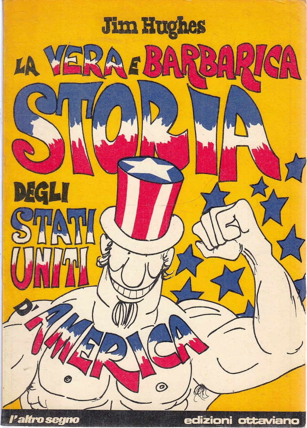 FV- VERA STORIA DEGLI STATI UNITI- HUGHES- OTTAVIANO L'ALTRO SEGNO- 1976- B- VHX