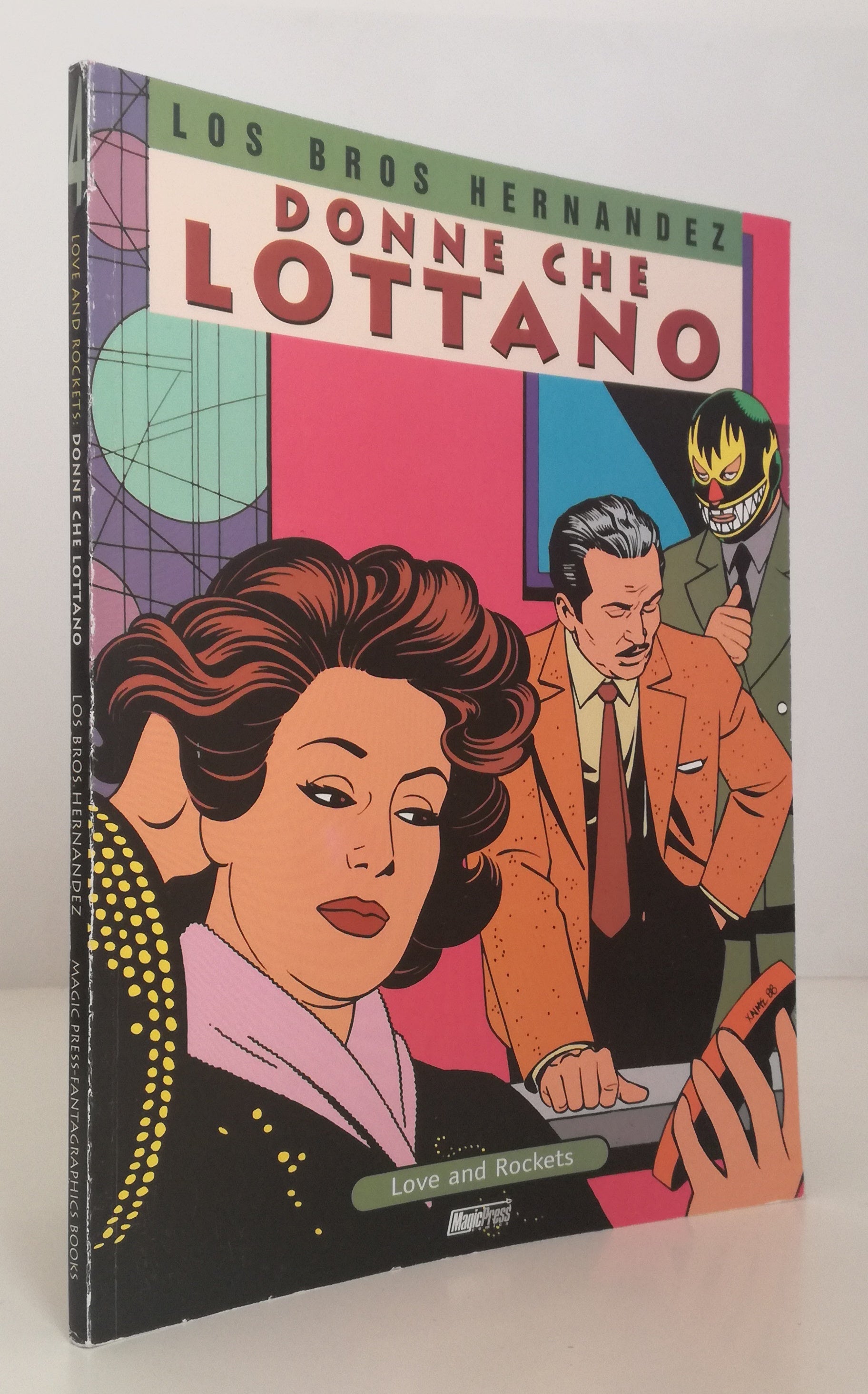 FV- LOVE AND ROCKETS DONNE CHE LOTTANO - LOS BROS HERNANDEZ- MAGIC PRESS- B- VHX