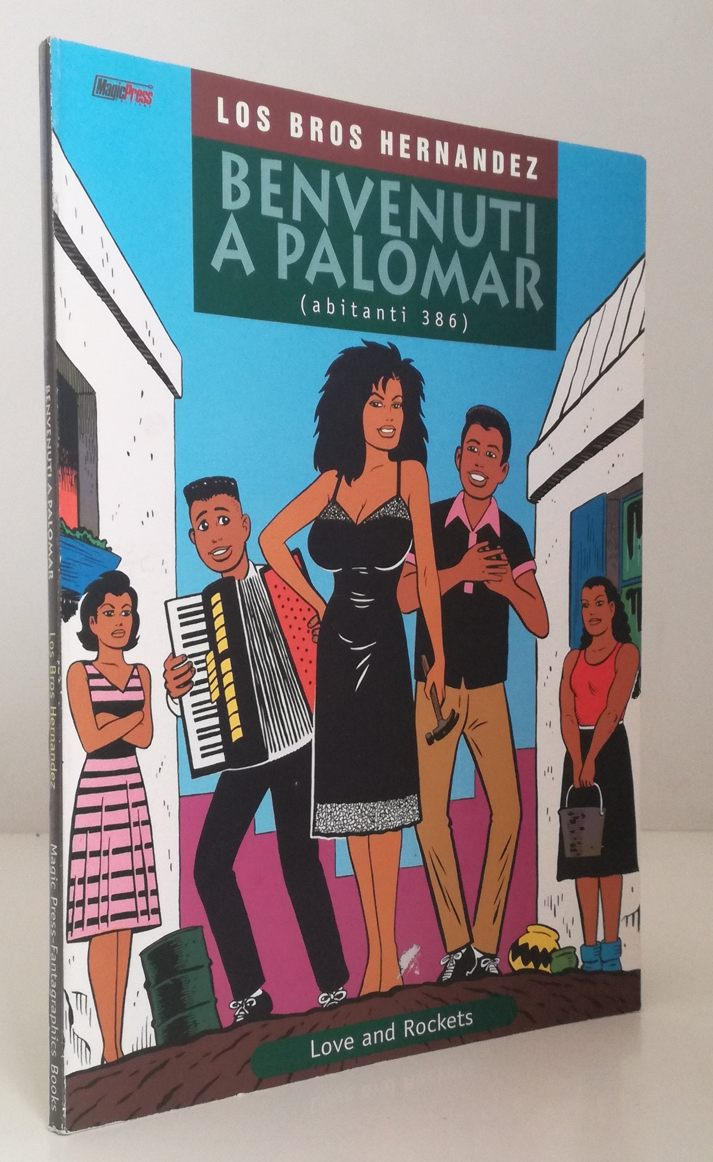 FV- LOVE AND ROCKETS BENVENUTI A PALOMAR- LOS BROS HERNANDEZ- MAGIC PRESS- B-VHX