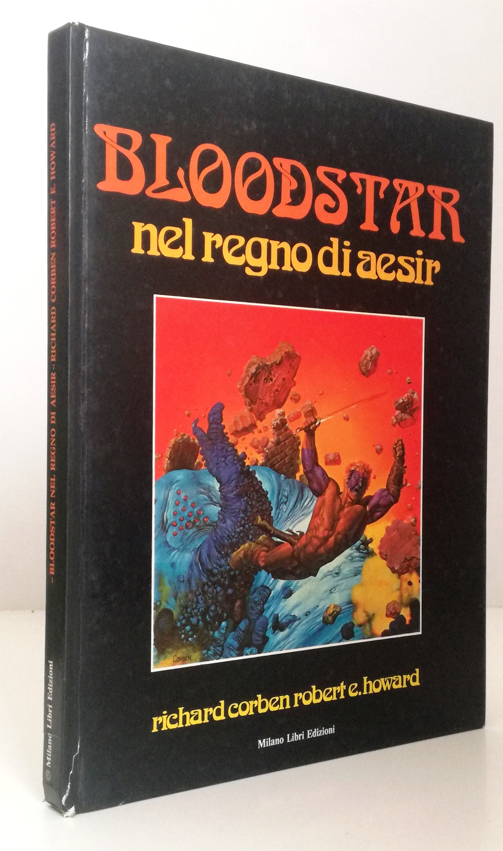 FV- BLOODSTAR NEL REGNO DI AESIR - CORBEN HOWARD - MILANO LIBRI - 1981 - C - VHX