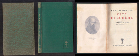 LN- VITA DI BOHEME - ENRICO MURGER - MONDADORI - ROMANTICA- 1a ED.- 1930- C- XFS