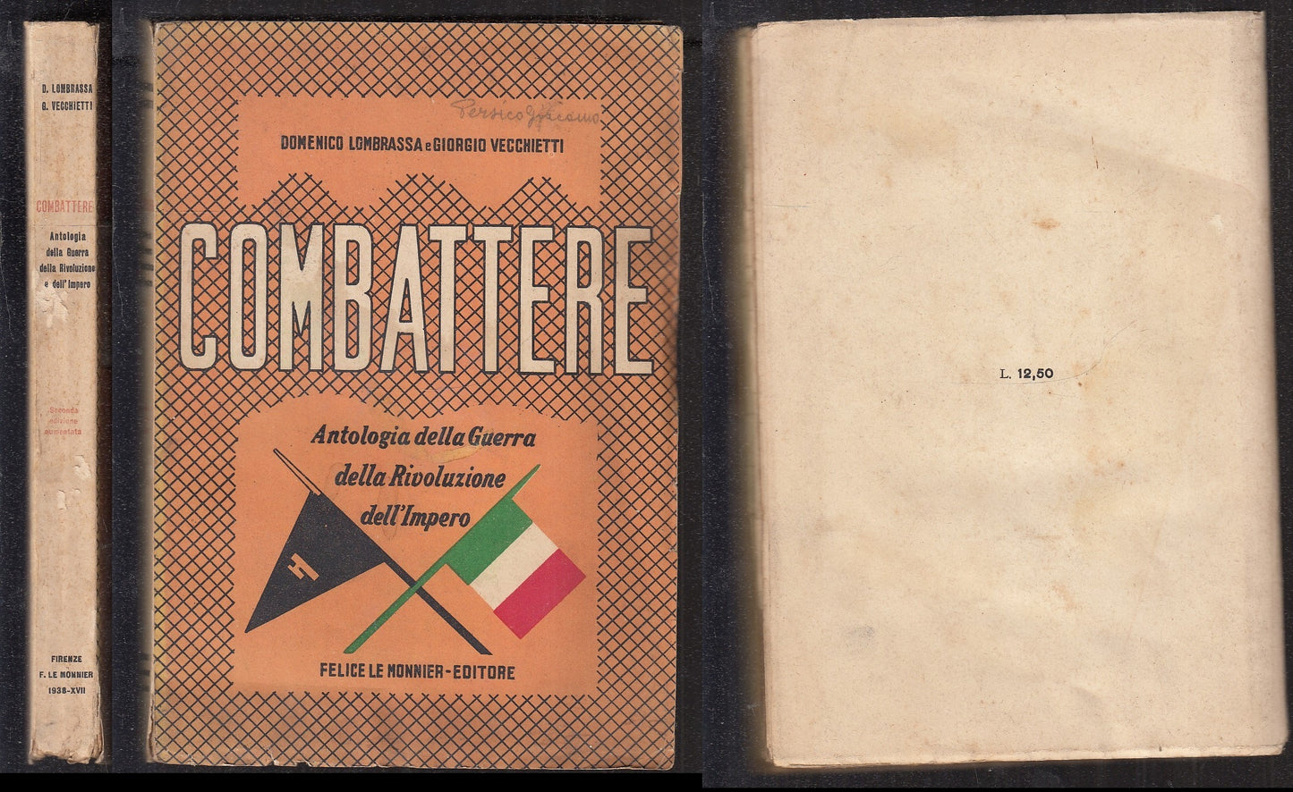 LS- COMBATTERE ANTOLOGIA GUERRA- LOMBRASSA VECCHIETTI- LE MONNIER--- 1938- B-MLT