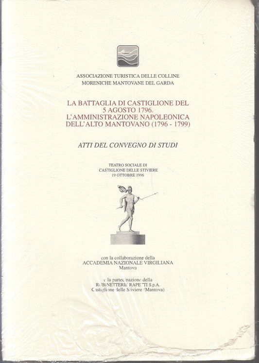 LZ- BATTAGLIA DI CASTIGLIONE DEL 5 AGOSTO 1796 ATTI CONVEGNO MANTOVA - B- ZFS188