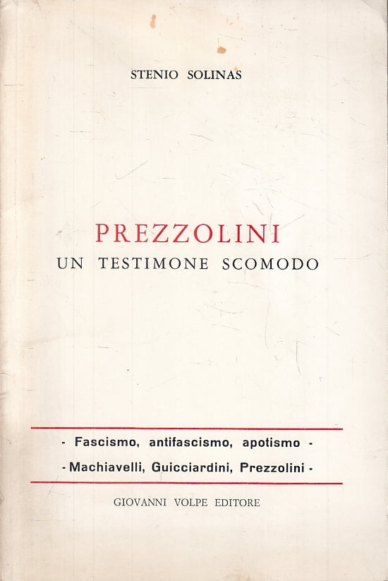 LS-PREZZOLINI UN TESTIMONE SCOMODO FASCISMO - STENIO SOLINAS---- 1976- B- ZFS188