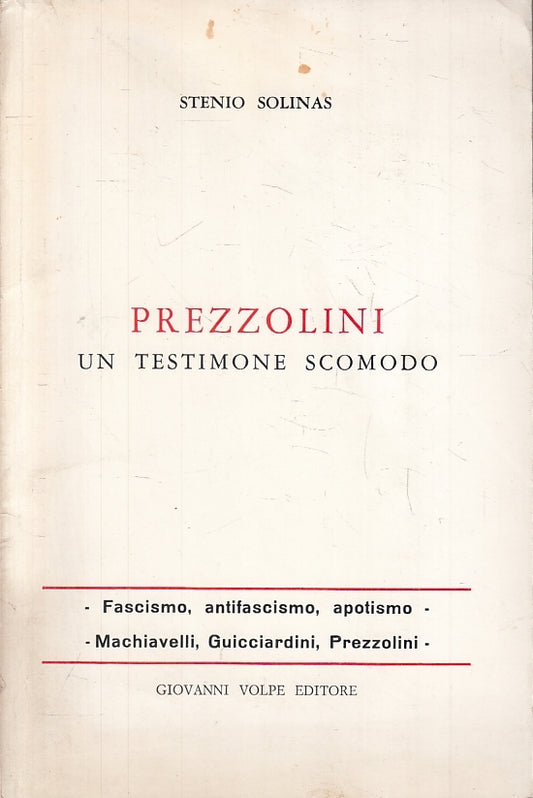 LS-PREZZOLINI UN TESTIMONE SCOMODO FASCISMO - STENIO SOLINAS---- 1976- B- ZFS188