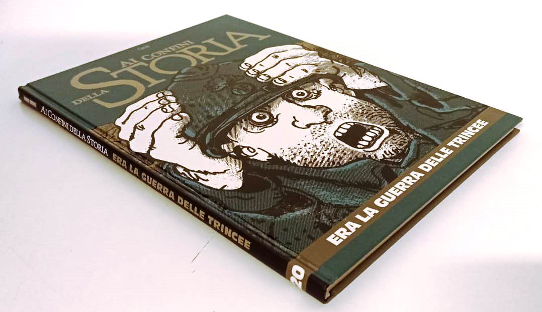 FV- AI CONFINI DELLA STORIA 20 GUERRA DELLE TRINCEE- TARDI- PANINI- 2012- C- VMX