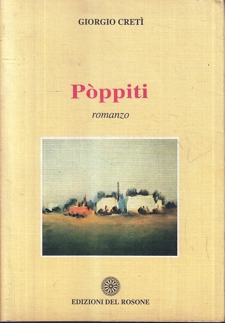LN- POPPITI - GIORGIO CRETI' - EDIZIONI DEL ROSONE --- 1996 - B - ZFS167