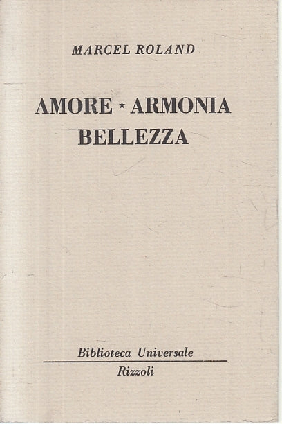 LN- AMORE ARMONIA BELLEZZA - ROLAND - RIZZOLI- BUR UNIVERSALE 619/620- B- ZFS145