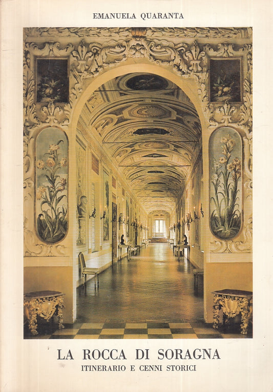 LT- LA ROCCA DI SORAGNA- EMANUELA QUARANTA- ARTEGRAFICA SILVA--- 1986- B- ZFS145