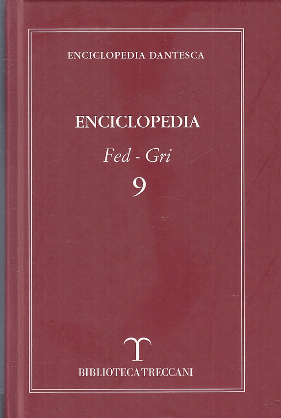 LZ- ENCICLOPEDIA DANTESCA VOLUME 9 FED/GRI- BIBLIOTECA TRECCANI- 2005- C- ZFS145
