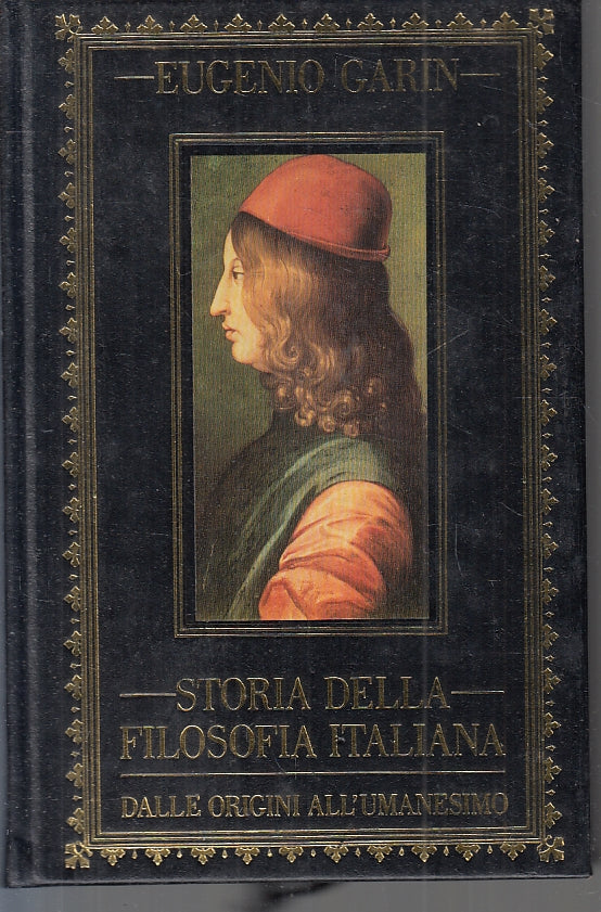 LS- STORIA FILOSOFIA ITALIANA DALLE ORIGINI ALL'UMANESIMO- GARIN- 1978- C-ZFS157
