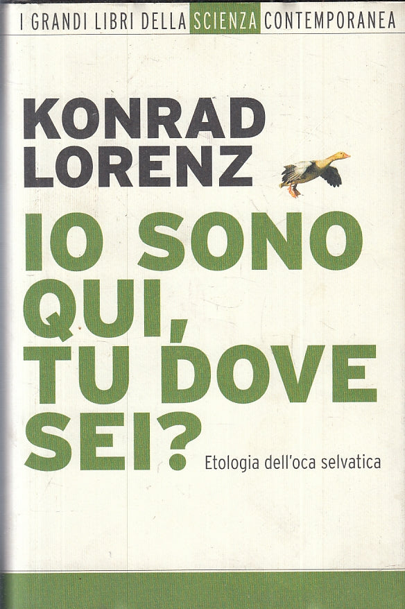 LZ- IO SONO QUI TU DOVE SEI? OCA SELVATICA - KONRAD LORENZ ---- 2007- CS- ZFS157