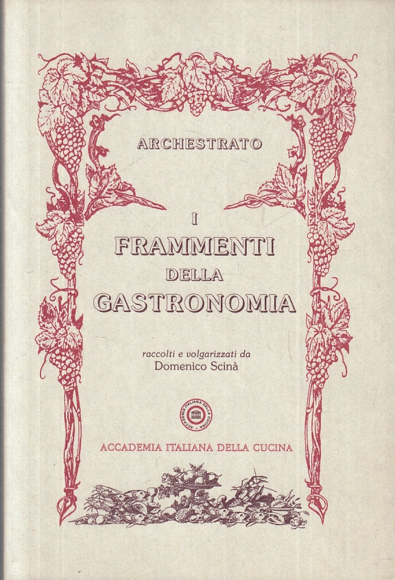 LK- ARCHESTRATO I FRAMMENTI DELLA GASTRONOMIA - SCINA' ---- 1993- CS- ZFS157