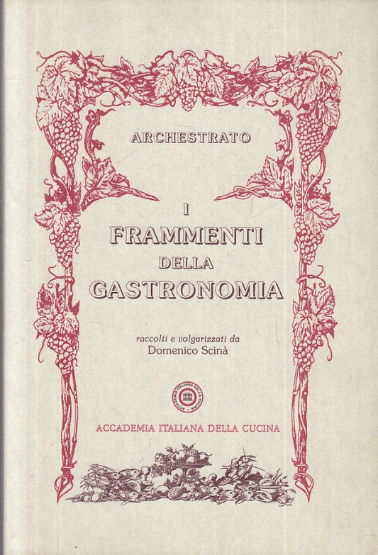 LK- ARCHESTRATO I FRAMMENTI DELLA GASTRONOMIA - SCINA' ---- 1993- CS- ZFS157