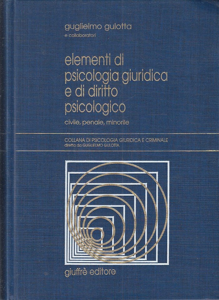 LZ- ELEMENTI PSICOLOGIA GIURIDICA E DIRITTO PSICOLOGICO- GULOTTA- 2000- C-ZFS190