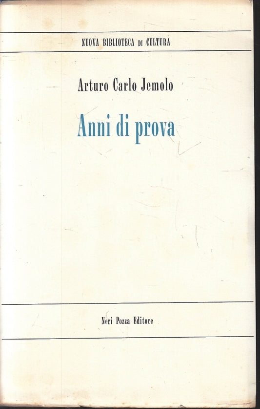 Anni di prova - Arturo Carlo Jemolo - Neri Pozza - 1969 - ZFS201