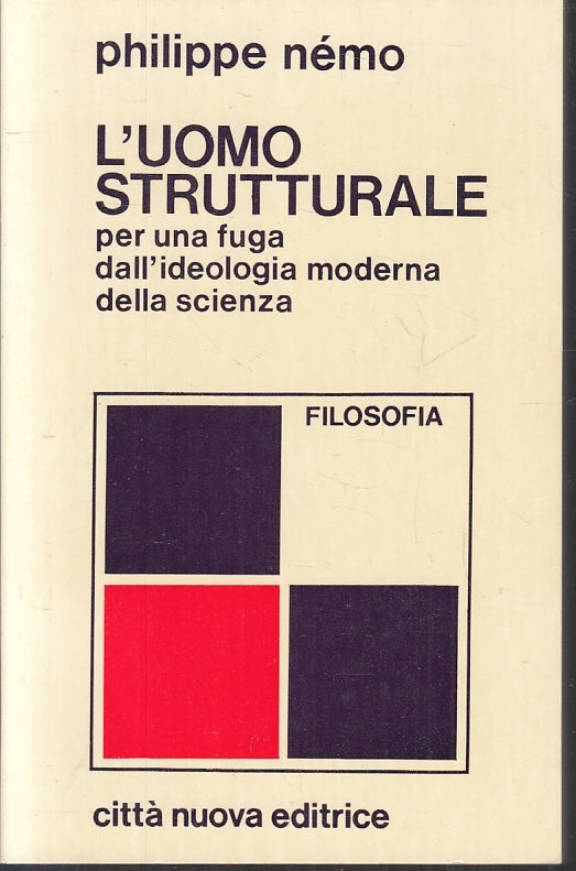 LS-  L'UOMO STRUTTURALE - PHILIPPE NEMO - CITTA' NUOVA --- 1979 - B - ZFS201