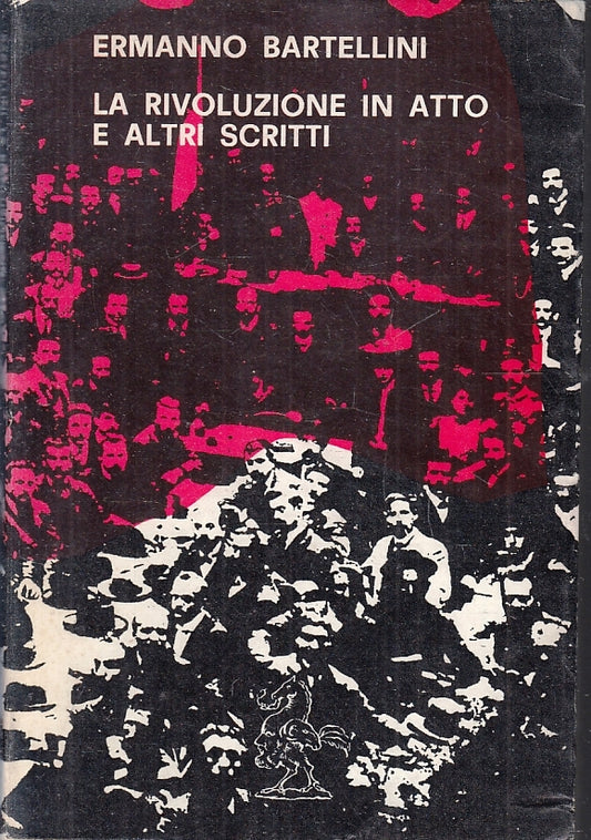 LZ- LA RIVOLUZIONE IN ATTO E ALTRI SCRITTI - BARTELLINI --- 1967 - B - ZFS201