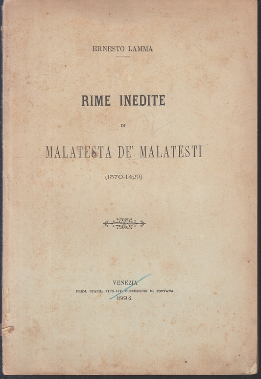 LN-RIME INEDITE DI MALATESTA DE' MALATESTI 1370/1429 - LAMMA - 1894 - B - ZFS201