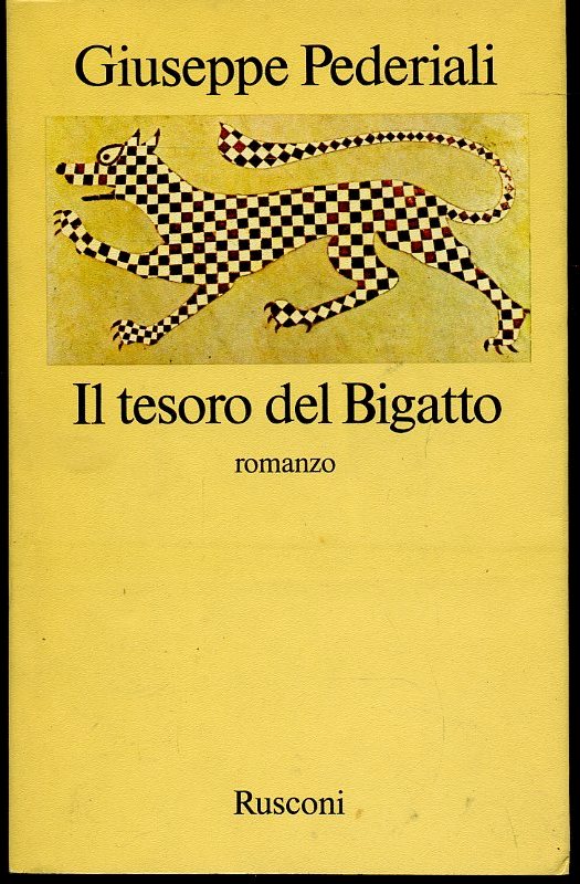 Il tesoro dl Bigatto - Giuseppe Pederiali - Rusconi - 1a ed. - ZFS193