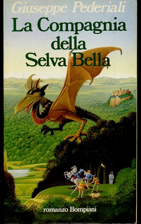 LN- LA COMPAGNIA DELLA SELVA BELLA- PEDERIALI- BOMPIANI--- 1983- B- ZFS193