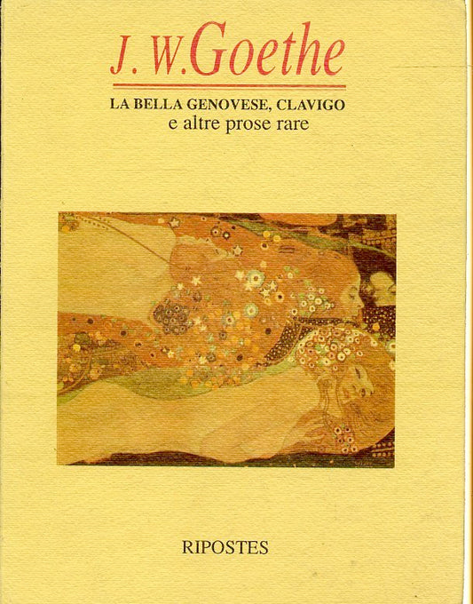 LN- LA BELLA GENOVESE CLAVIGO PROSE RARE - GOETHE - RIPOSTES --- 1993- B- ZFS193