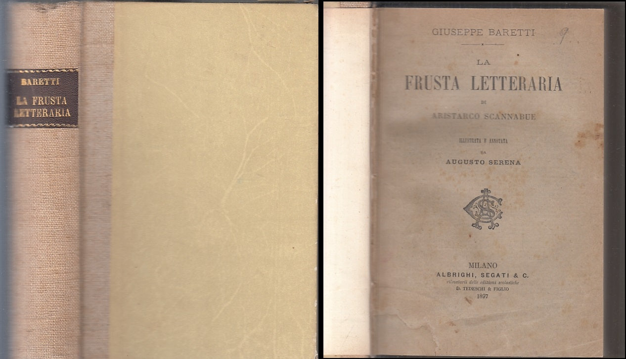 LN- LA FRUSTA LETTERARIA DI ARISTARCO SCANNABUE - BARETTI ---- 1897 - C - ZFS194