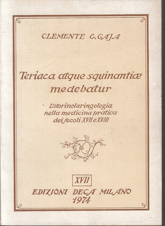 Teriaca Atque Squinanti Medebaturae Otorinolaringologia- Gaja- Deca- 1974-ZFS203