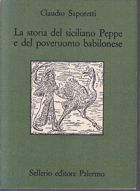 LN- STORIA SICILIANO PEPPE E POVERUOMO BABILONESE- SAPORETTI- SELLERIO- 1985- B- XFS