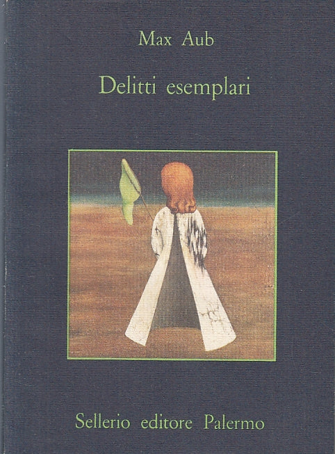 LN- DELITTI ESEMPLARI - MAX AUB - SELLERIO - LA MEMORIA --- B- XFS