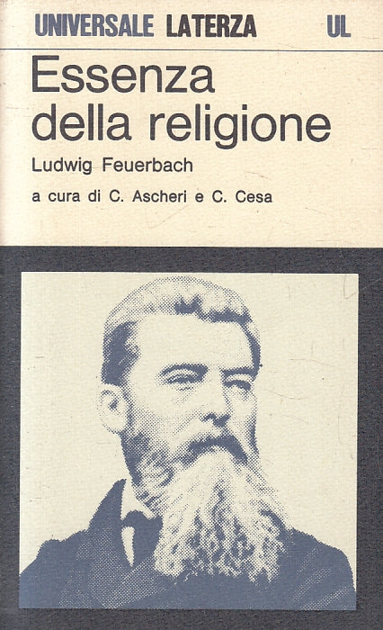 LS- ESSENZA DELLA RELIGIONE - LUDWIG FEUERBACH - LATERZA - UL 600-- 1981- B- XFS