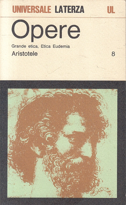 LS- ARISTOTELE OPERE 8 GRANDE ETICA EUDEMIA -- LATERZA - UL 270 -- 1973 - B- XFS