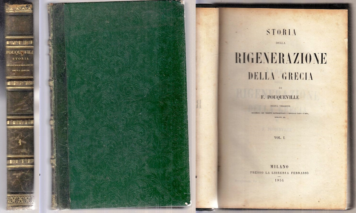 LH- STORIA RIGENERAZIONE DELLA GRECIA VOLUMI 1 e 3 - POUQUEVILLE- 1854- C- XFS83