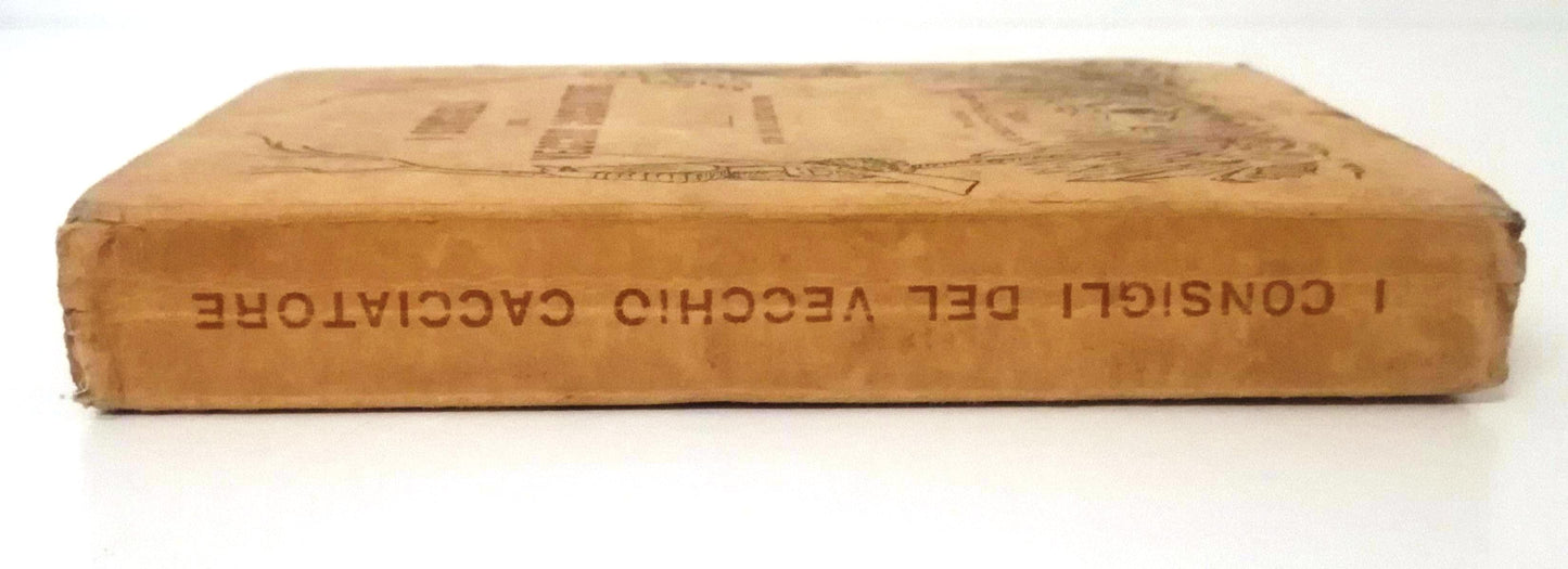 LZ- I CONSIGLI DEL VECCHIO CACCIATORE-- IL CACCIATORE ITALIANO--- 1924- B- XFS83