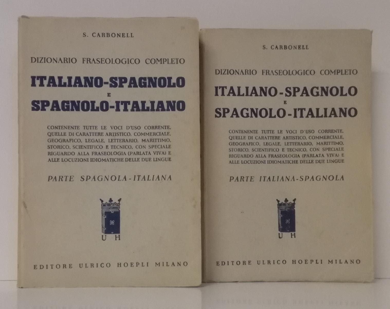 LZ- DIZIONARIO FRASEOLOGICO ITALIANO SPAGNOLO 2 VOLL.- CARBONELL- HOEPLI- ZFS708