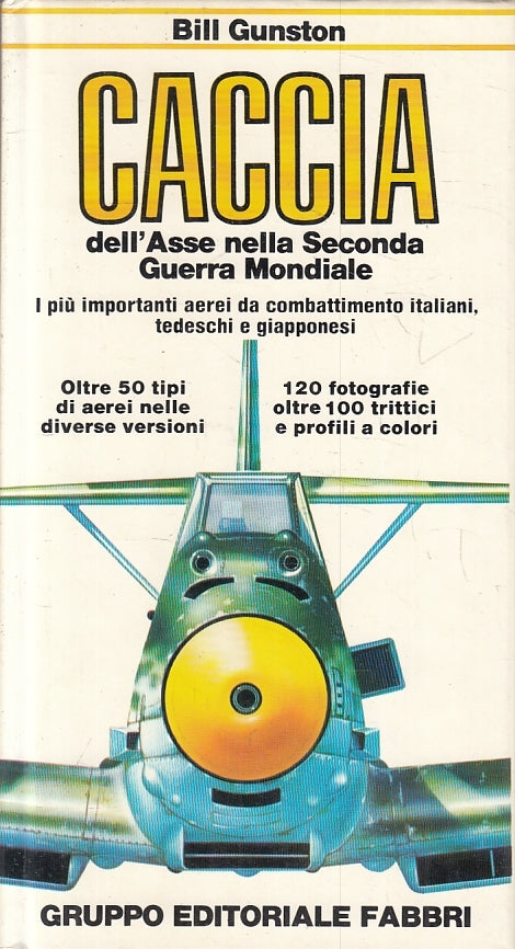 LZ- CACCIA DELL'ASSE SECONDA GUERRA MONDIALE - GUNSTON- FABBRI--- 1981- C-ZFS209