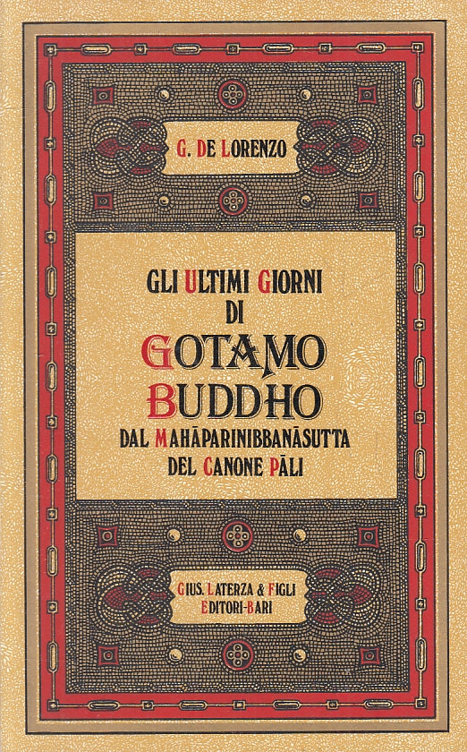 LS- GLI ULTIMI GIORNI DI GOTAMO BUDDHO - DE LORENZO - LATERZA--- 1981- B- ZFS209
