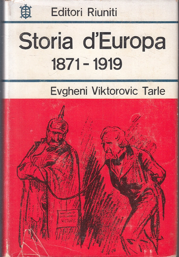 LS- STORIA D'EUROPA 1871/1919 - EVGHENI VIKTOROVIC TARLE ---- 1966 - CS - ZFS209