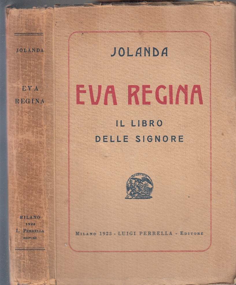LN- EVA REGINE IL LIBRO DELLE SIGNORE- JOLANDA- LUIGI PERRELLA--- 1923- B- ZFS93