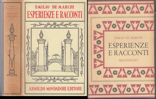 LN- ESPERIENZE E RACCONTI- EMILIO DE MARCHI- MONDADORI-- 1a ED.- 1959- CS- ZFS93