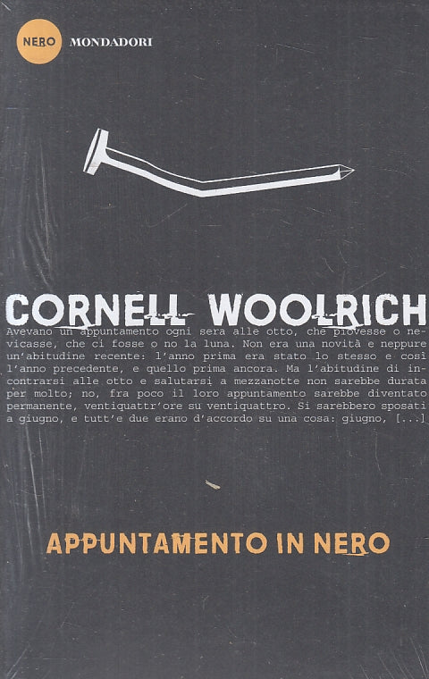 LN2- APPUNTAMENTI IN NERO - CORNELL WOOLRICH - MONDADORI - NERO-- 2015- B- JXS88