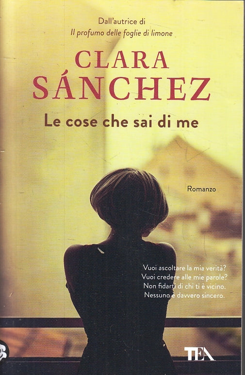 LN2- LE COSE CHE SAI DI ME - CLARA SANCHEZ - TEA TASCABILI- B- JXS88